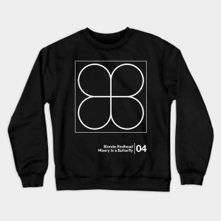 Blonde Redhead - Misery Is A Butterfly / Minimalist Graphic Artwork Design Crewneck Sweatshirt